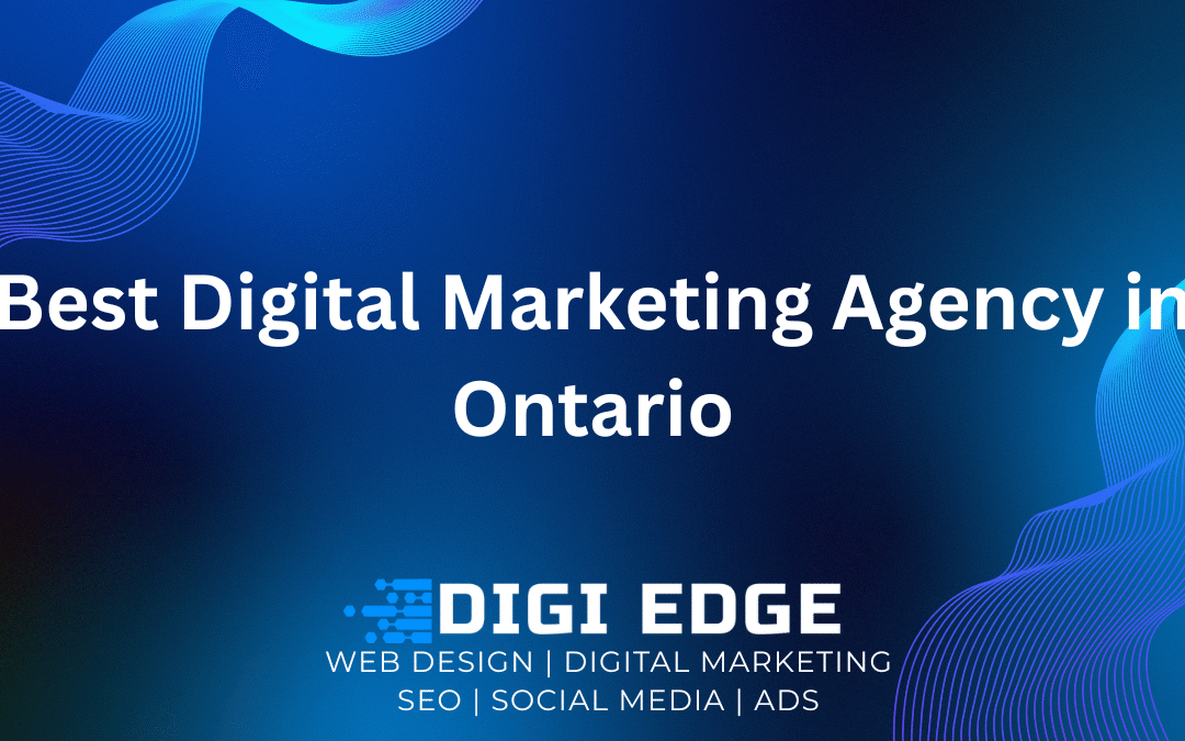 DIGI EDGE: Best Digital Marketing Agency in Ontario